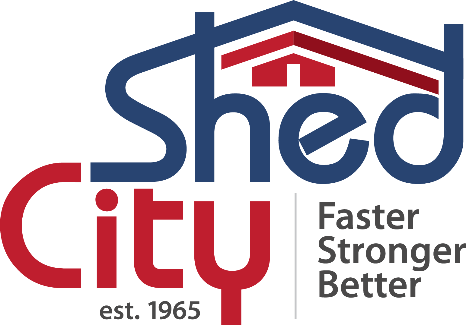 Shed City - Faster Stronger Better since 1965